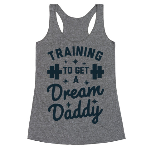 Training to Get a Dream Daddy Racerback Tank Top