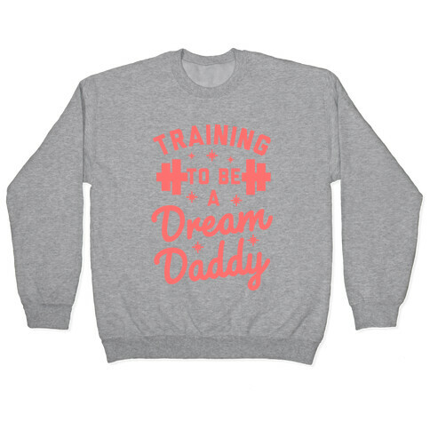 Training to be a Dream Daddy Pullover