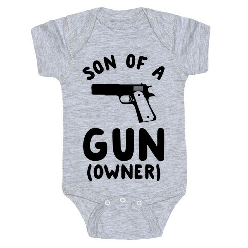 Son Of A Gun Owner Baby One-Piece