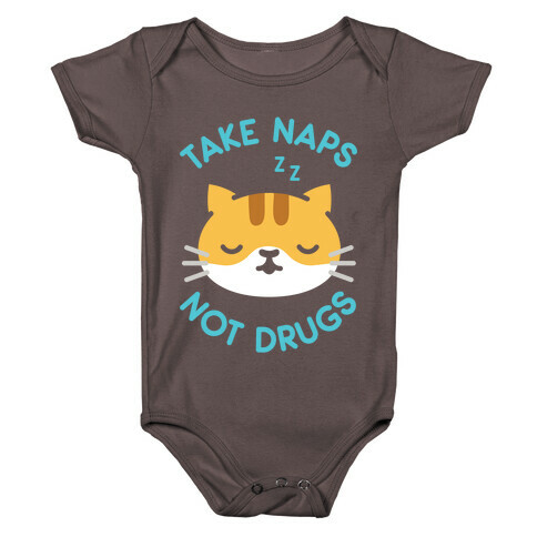 Take Naps Not Drugs Baby One-Piece