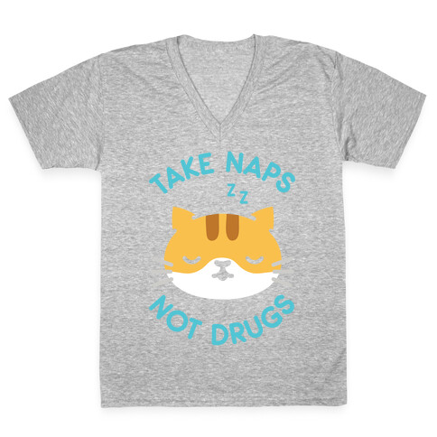 Take Naps Not Drugs V-Neck Tee Shirt