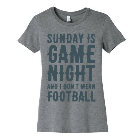 Sunday Is Game Night Parody Womens T-Shirt