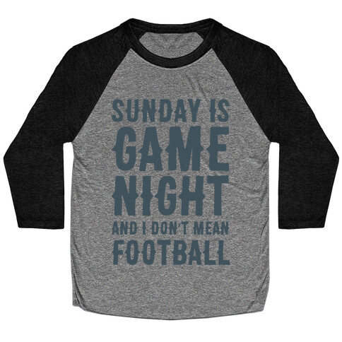 Sunday Is Game Night Parody Baseball Tee