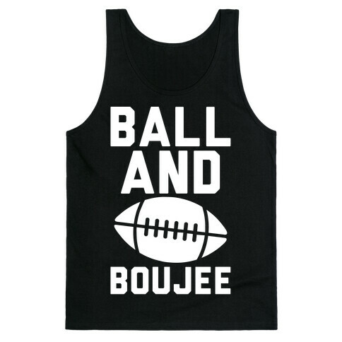 Ball and Boujee Football Parody White Print Tank Top