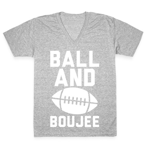 Ball and Boujee Football Parody White Print V-Neck Tee Shirt