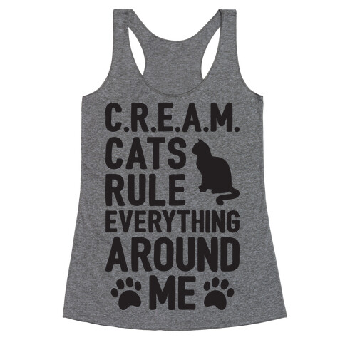 Cats Rule Everything Around Me Racerback Tank Top