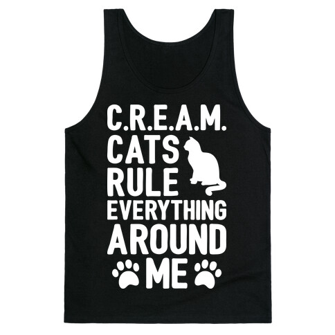 Cats Rule Everything Around Me Tank Top