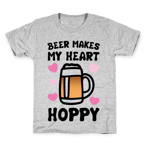 Beer Makes Me Heart Hoppy Kids T-Shirt