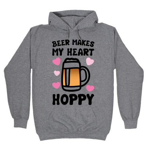 Beer Makes Me Heart Hoppy Hooded Sweatshirt