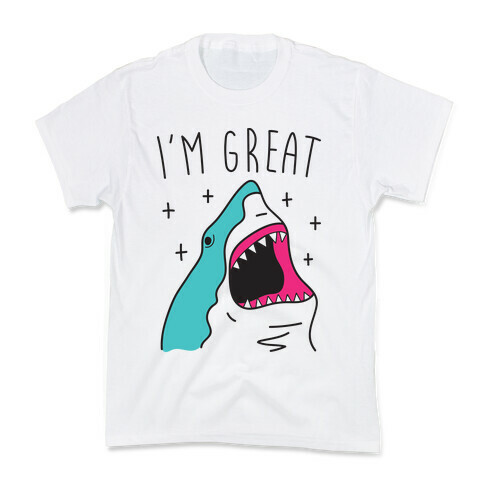 I'm Great (Shark) Kids T-Shirt