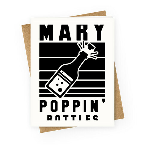 Marry Poppin' Bottles Greeting Card