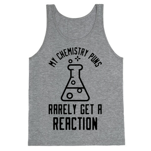 My Chemistry Puns Tank Top