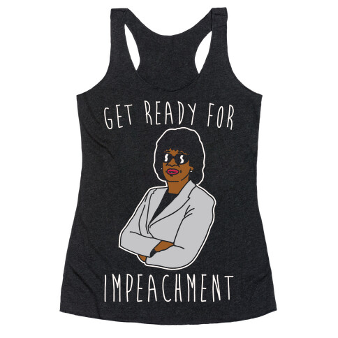 Get Ready For Impeachment White Print Racerback Tank Top