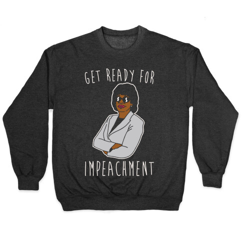 Get Ready For Impeachment White Print Pullover