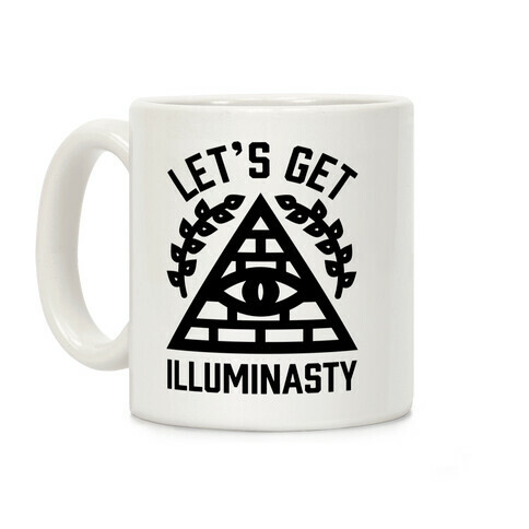 Let's Get Illuminasty Coffee Mug