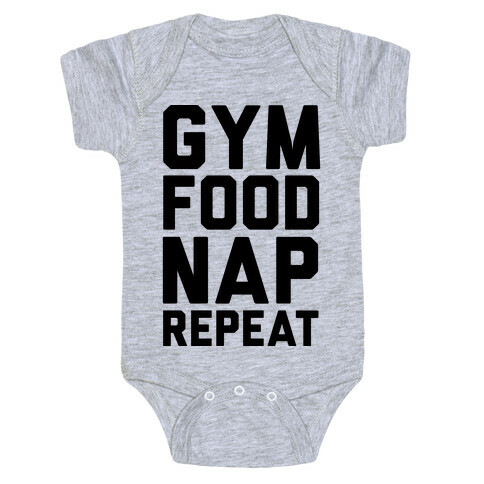 Gym Food Nap Repeat Baby One-Piece