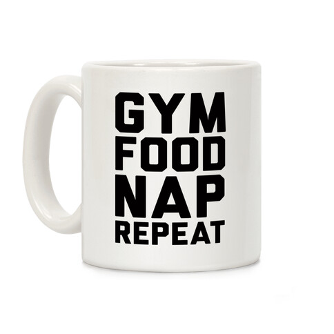 Gym Food Nap Repeat Coffee Mug