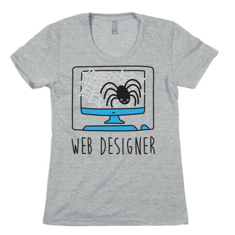 Web Designer Spider Womens T-Shirt