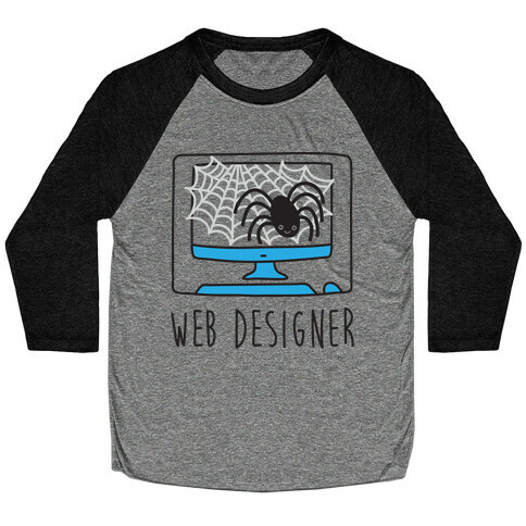 Web Designer Spider Baseball Tee