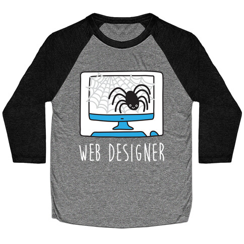 Web Designer Spider Baseball Tee