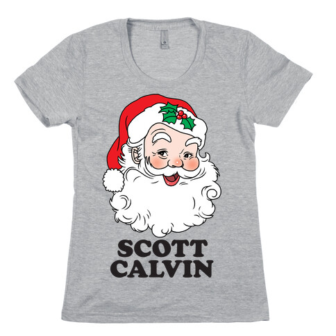 Scott Calvin Is Santa Womens T-Shirt