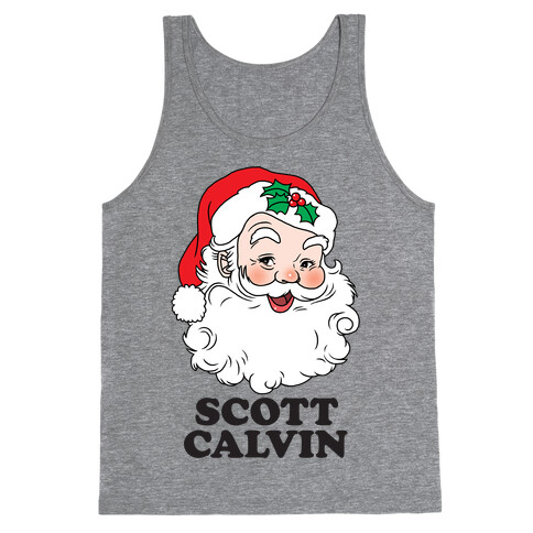 Scott Calvin Is Santa Tank Top