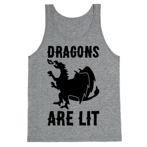 Dragons Are Lit Tank Top