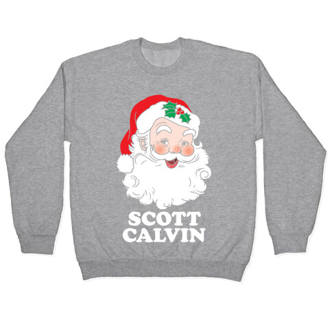 Scott Calvin Is Santa Pullover