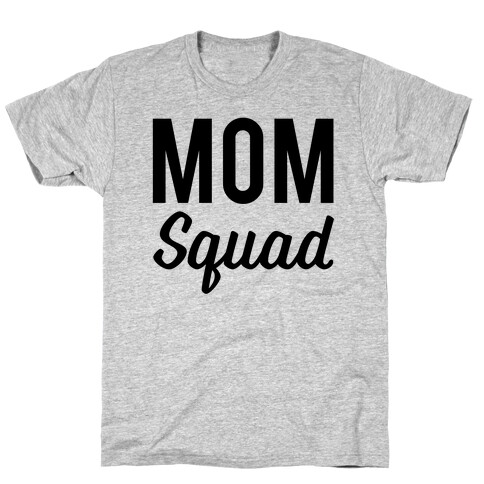 Mom Squad T-Shirt