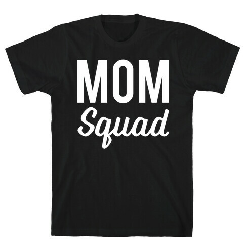 Mom Squad T-Shirt