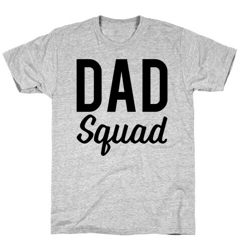 Dad Squad T-Shirt