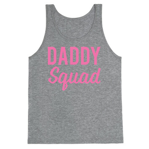 Daddy Squad Tank Top
