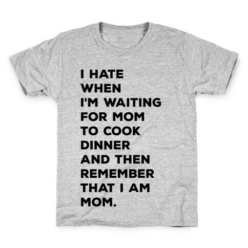 Remember That I Am Mom Kids T-Shirt