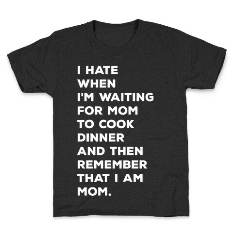 Remember That I Am Mom Kids T-Shirt