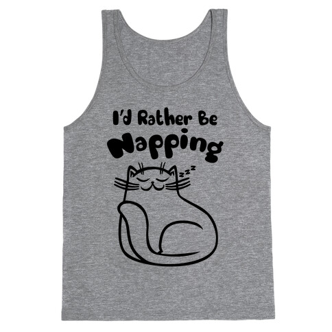 I'd Rather Be Napping Tank Top