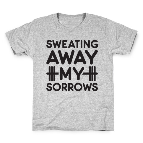 Sweating Away My Sorrows Kids T-Shirt