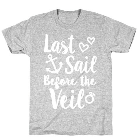 Last Sail Before The Veil T-Shirt