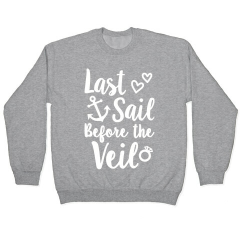 Last Sail Before The Veil Pullover
