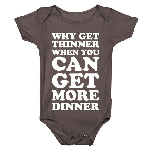 Why Get Thinner When You Can Get More Dinner Baby One-Piece