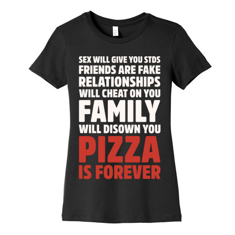 Pizza Is Forever White Print Womens T-Shirt