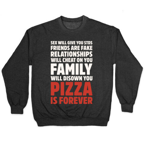 Pizza Is Forever White Print Pullover