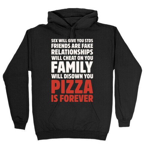 Pizza Is Forever White Print Hooded Sweatshirt