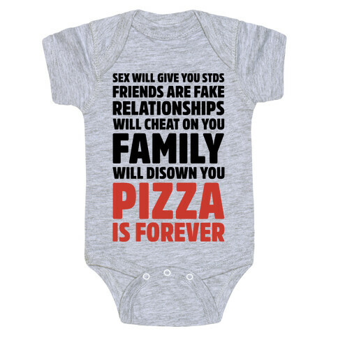 Pizza Is Forever  Baby One-Piece