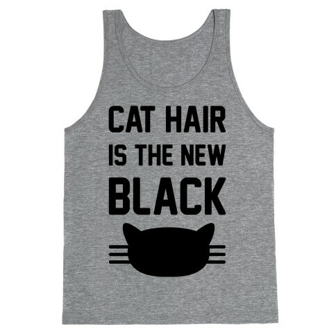 Cat Hair Is The New Black Tank Top