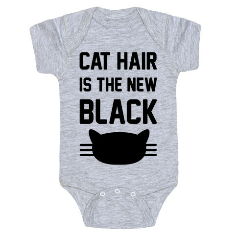 Cat Hair Is The New Black Baby One-Piece