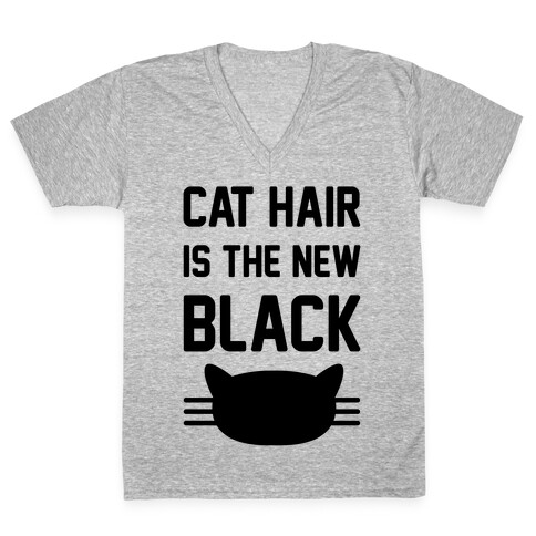 Cat Hair Is The New Black V-Neck Tee Shirt