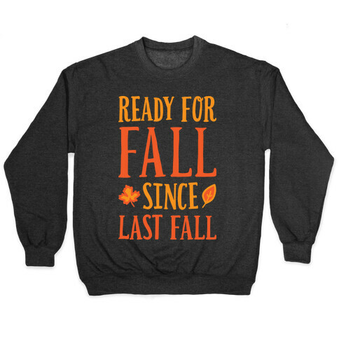 Ready For Fall Since Last Fall Pullover