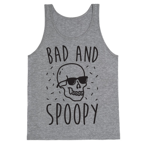 Bad And Spoopy Tank Top