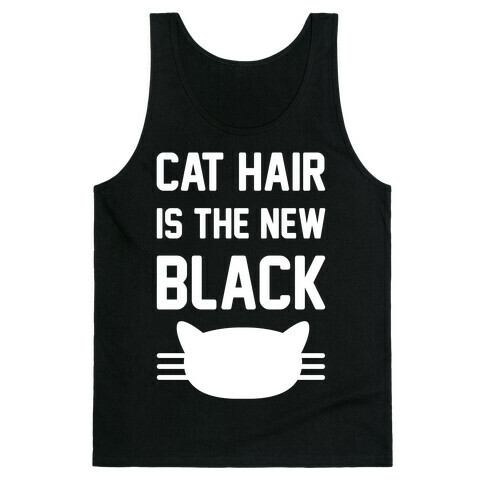 Cat Hair Is The New Black Tank Top