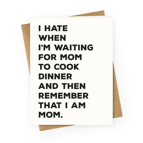 Remember That I Am Mom Greeting Card